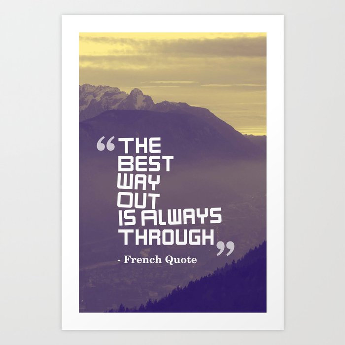 Inspirational Timeless Quotes French Quote Art Print By Asarstudios Society6