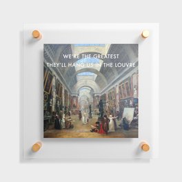 The Greatest in the Grande Galerie du Louvre Floating Acrylic Print