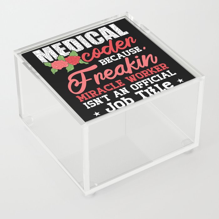 Medical Coder Because Freakin Assistant ICD Coding Acrylic Box