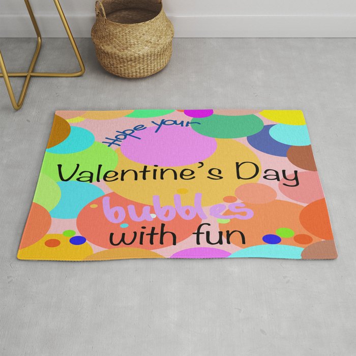 Hope Your Valentine's Day Bubbles With Fun Rug