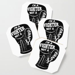 I'm A Fighter Not A Lover - Black Coaster