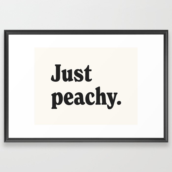 Just peachy. Framed Art Print