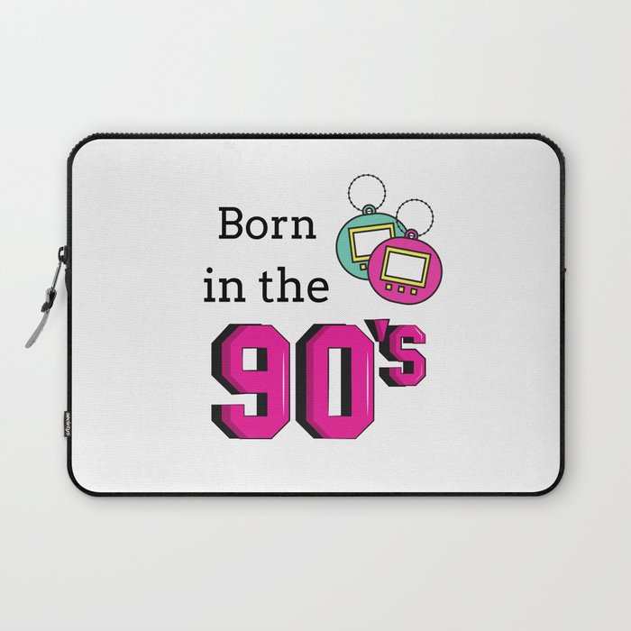 Born in the 90's Laptop Sleeve