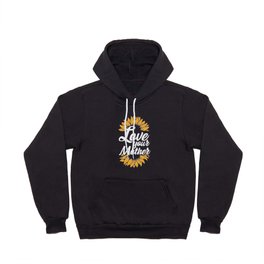 Love Your Mother Earth Sunflower Hoody