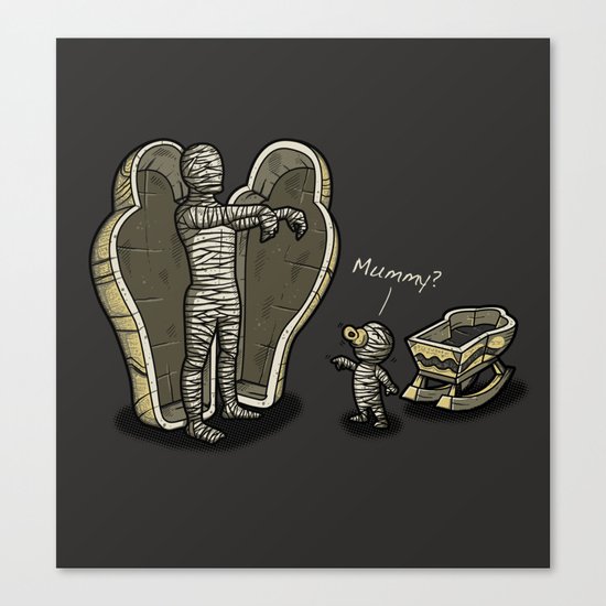 MUMMY? Canvas Print