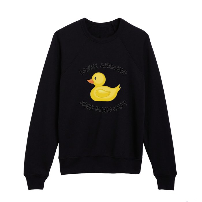 Duck Around And Find Out Kids Crewneck