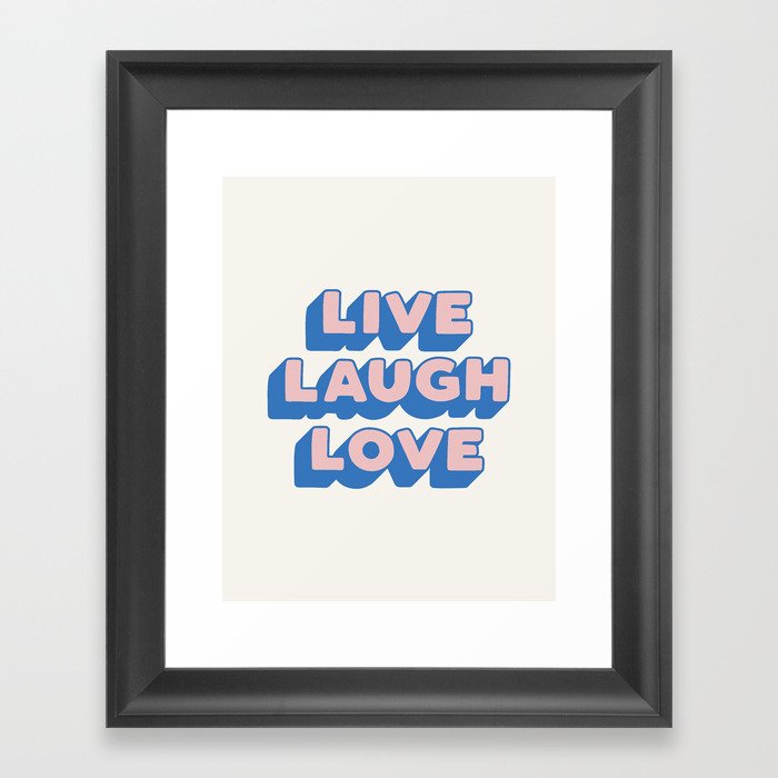 Live Laugh Love Framed Art Print