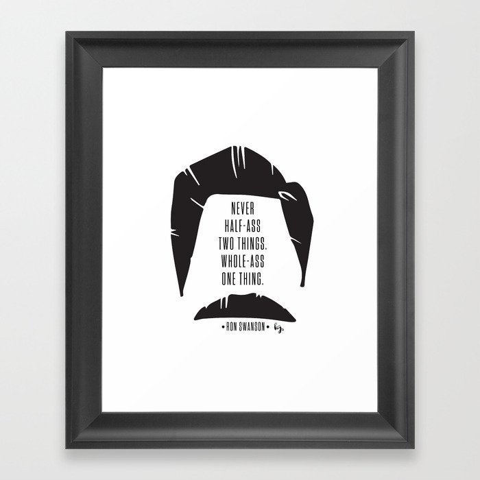 Ron Swanson - Quote Framed Art Print