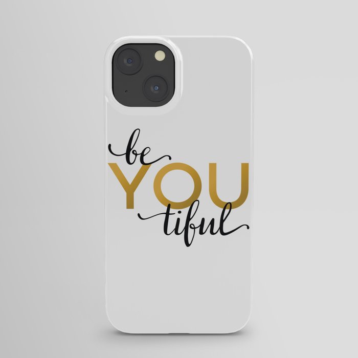 Be You beYOUtiful in Black Gold iPhone Case