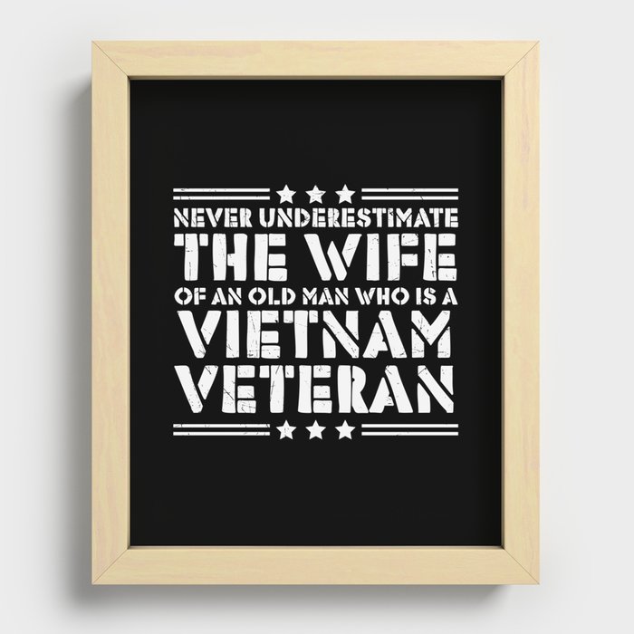 Never Underestimate Vietnam Veteran Wife Recessed Framed Print