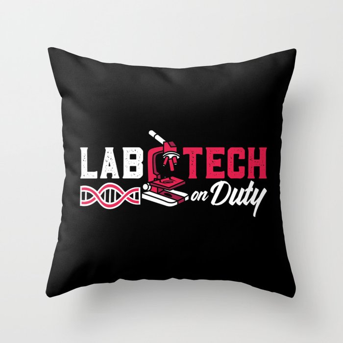 Lab Tech On Duty Laboratory Technician Science Throw Pillow
