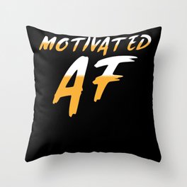 Motivated AF Throw Pillow