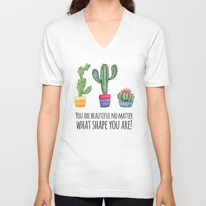 Cactus Succulent Inspirational Quotes V Neck T Shirt by kick-ass-art