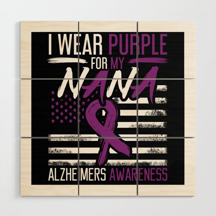 Purple For Nana Alzheimer Alzheimer's Awareness Wood Wall Art
