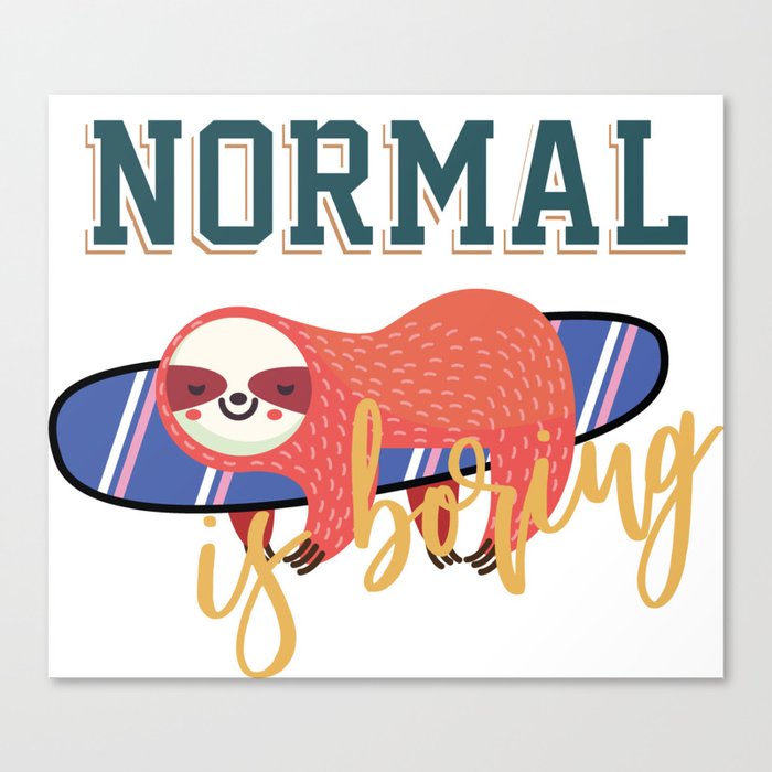 Super Surf Sloth Fun-Normal Is Boring Canvas Print