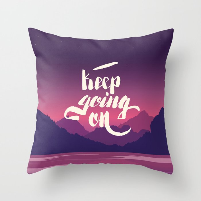 Keep going on. Hand lettering vector illustration Throw Pillow