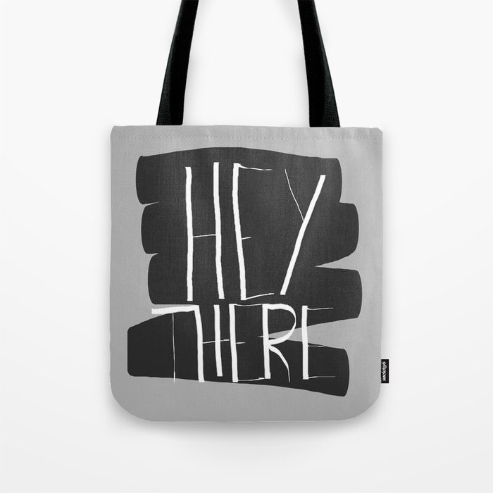 Hey There Tote Bag