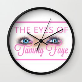 The eyes of Tammy Faye, tne real ones  Wall Clock | Oscarnominated, Biopic, Singer, Academyaward, Bestactress, Oscar, Jessicachastain, Movie, Tv, Film 