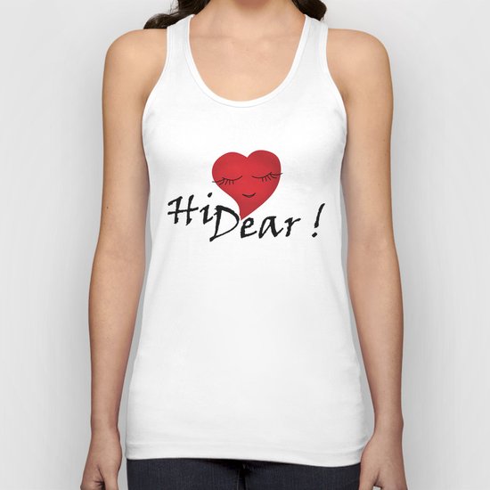 Hi dear ! black and white background . Unisex Tank Top