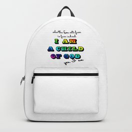 I am a Child of God-Rainbow Graphic Design Backpack | Lgbt, Digital, Inspirational, Yesiam, Acceptance, Setfree, Rainbow, Loveeveryone, Childofgold, Graphicdesign 