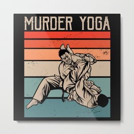 Jiu Jitsu Murder Yoga Mix Martial Art Metal Print | Martialarts, Competition, Aikido, Mixmartial, Gym, Mixmartialarts, Training, Fighting, Murder, Graphicdesign 