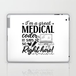 I'm A Great Medical Coder ICD Programmer Coding Laptop Skin