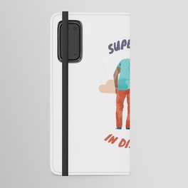 Dad is a superhero in disguise Android Wallet Case
