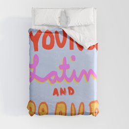 Young, Latin and Proud Duvet Cover