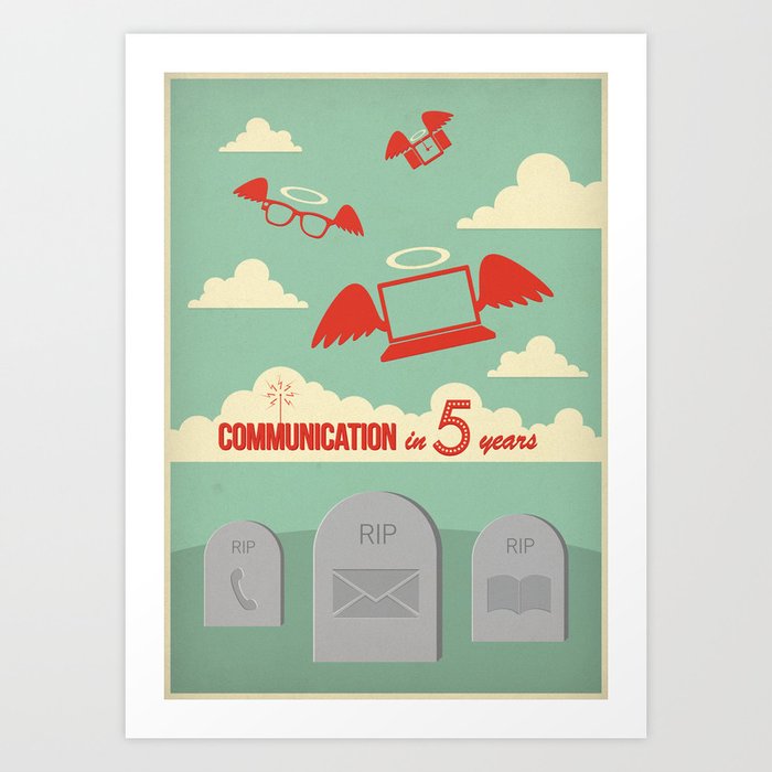 Communication in Five Years Art Print