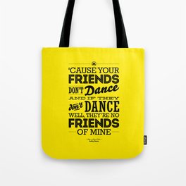 One Hit Wonder- Safety Dance in Yellow Tote Bag