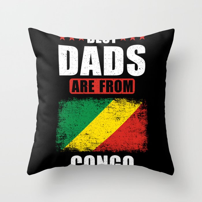 Best Dads are From Congo Throw Pillow