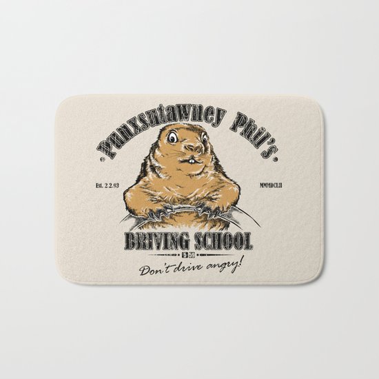 Punxsutawney Phil's Driving School Bath Mat