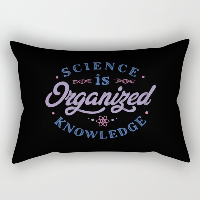 Science Is Organized Knowledge by Tobe Fonseca Rectangular Pillow