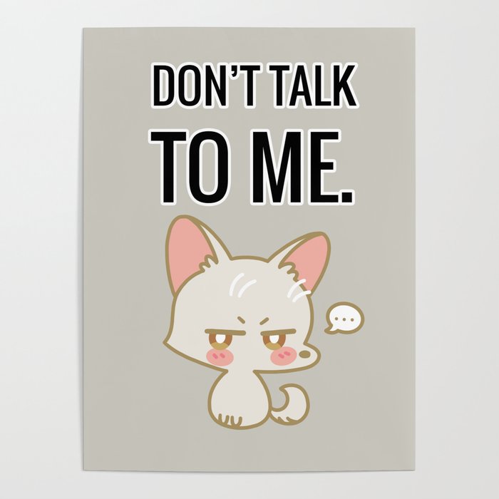 Don't Talk To Me Poster