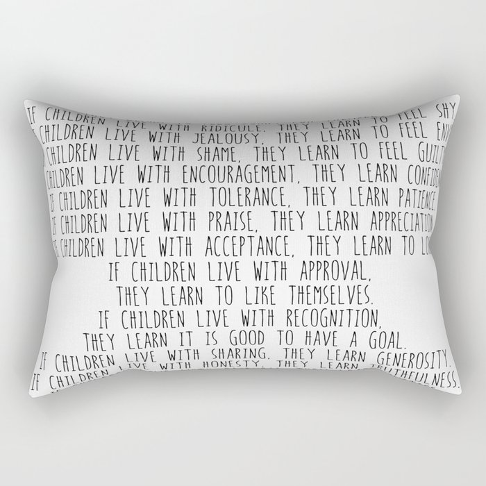 Children Learn What They Live  #minimalism Rectangular Pillow