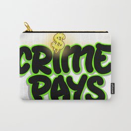 Crime Pays Carry-All Pouch