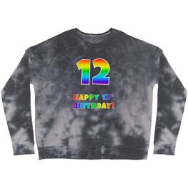 [ Thumbnail: HAPPY 12TH BIRTHDAY - Multicolored Rainbow Spectrum Gradient Crewneck Sweatshirt ]