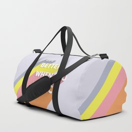 LIFE'S BETTER WHEN YOU DANCE - typography Duffle Bag