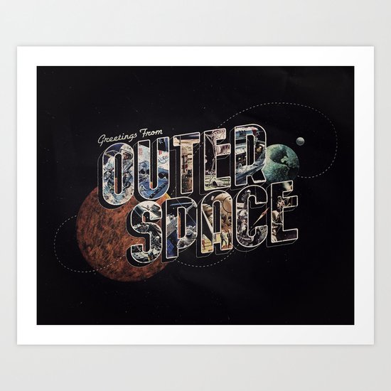 Greetings From outer Space (color 02) Art Print