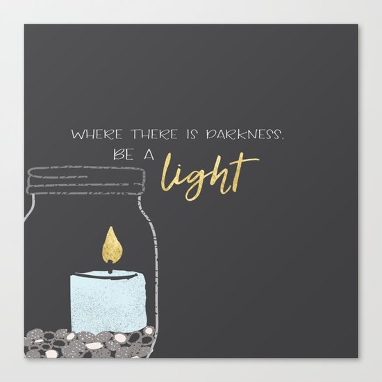 Be a light Canvas Print