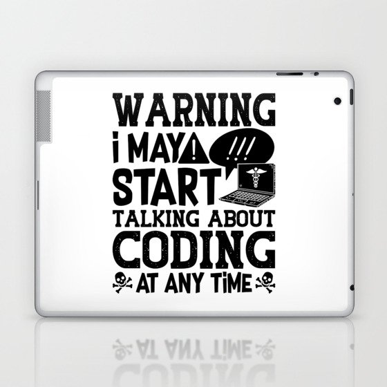 Medical Coder Coding Warning I May Start Talking Laptop & iPad Skin
