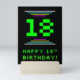 [ Thumbnail: 18th Birthday - Nerdy Geeky Pixelated 8-Bit Computing Graphics Inspired Look Mini Art Print ]