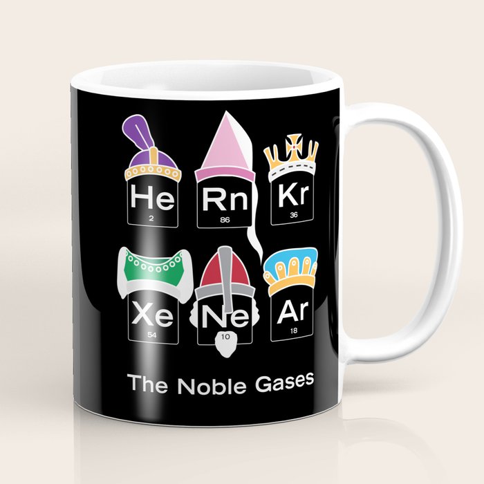 The Noble Gases Funny Nerdy Periodic Table Coffee Mug By Sipstudio