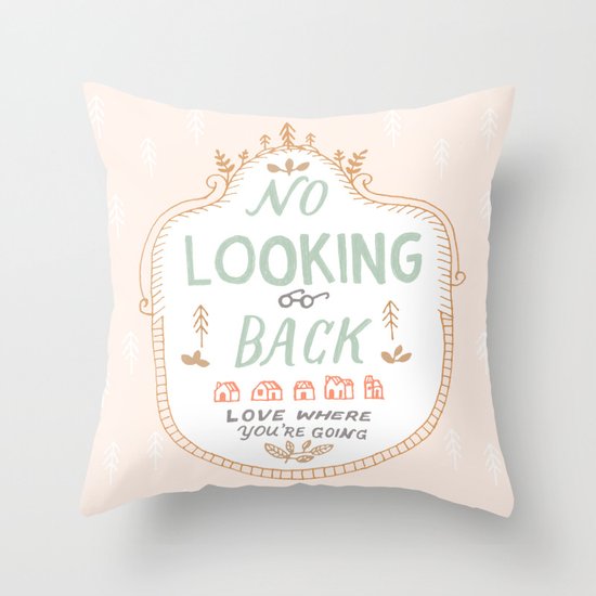 No Looking Back Throw Pillow