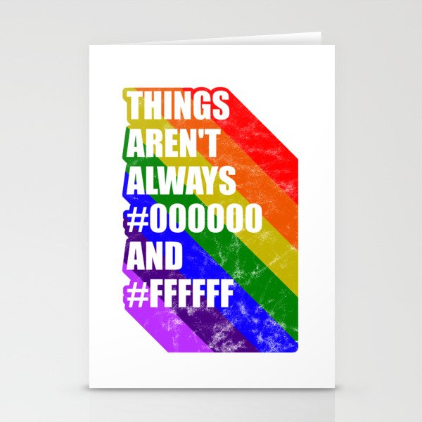 Things arent always black and white LGBT gay pride Stationery Cards