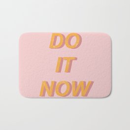 Do it now Bath Mat