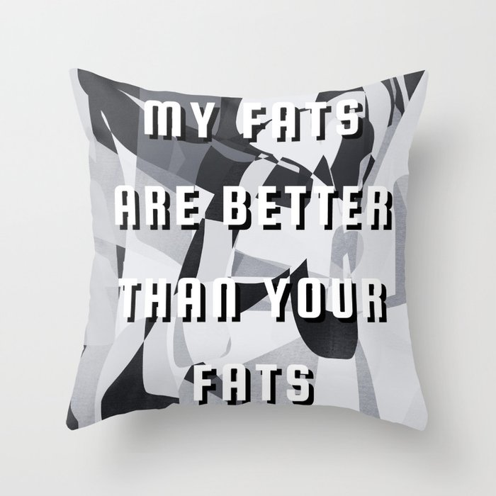 Funny fats typography Throw Pillow