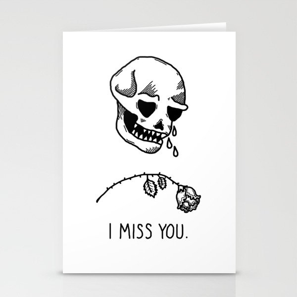 Sad Skull Says I Miss You Stationery Cards By Camille La Tatoueuse Society6