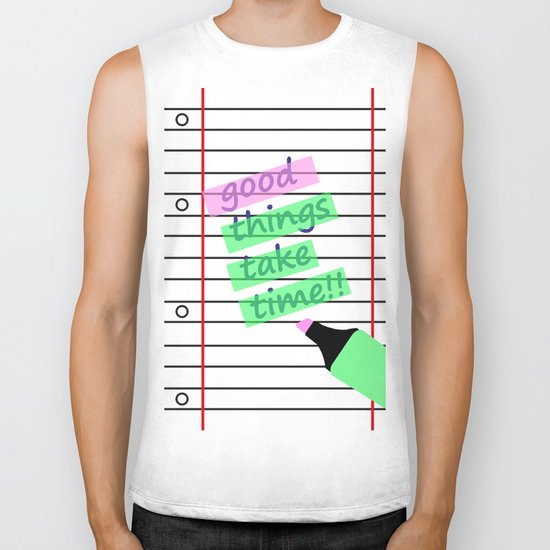 Good Things Take Time Biker Tank