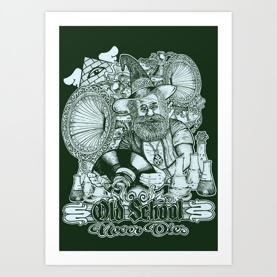 Old School Never Dies Art Print